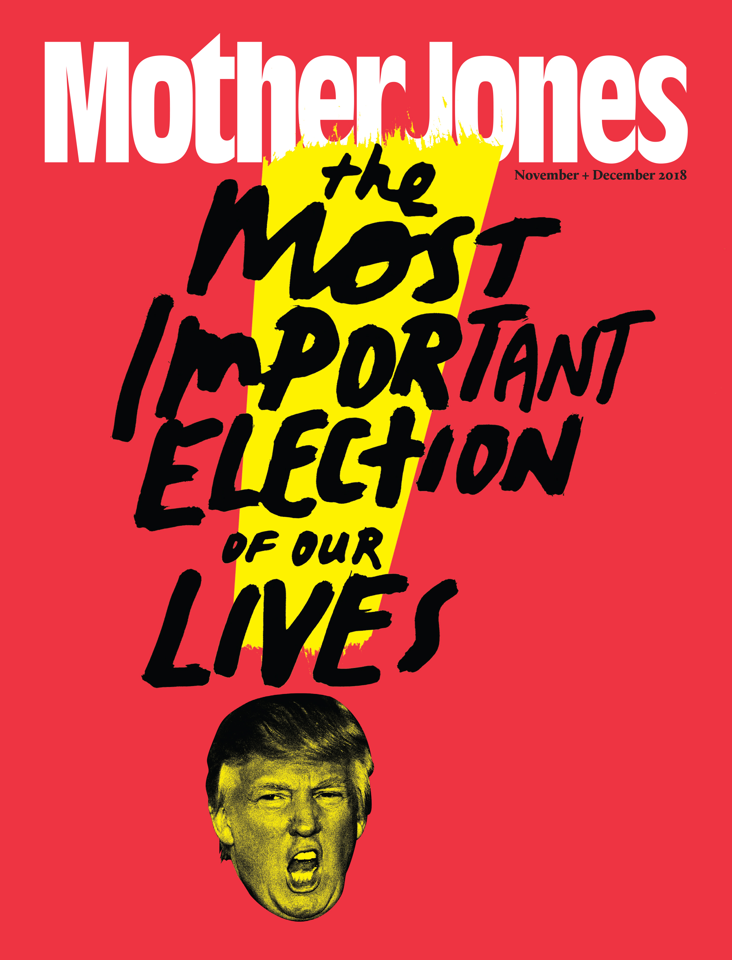 Mother Jones Magazine Cover : November + December 2018